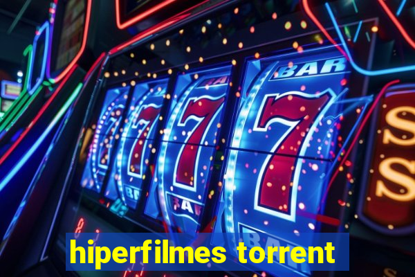 hiperfilmes torrent